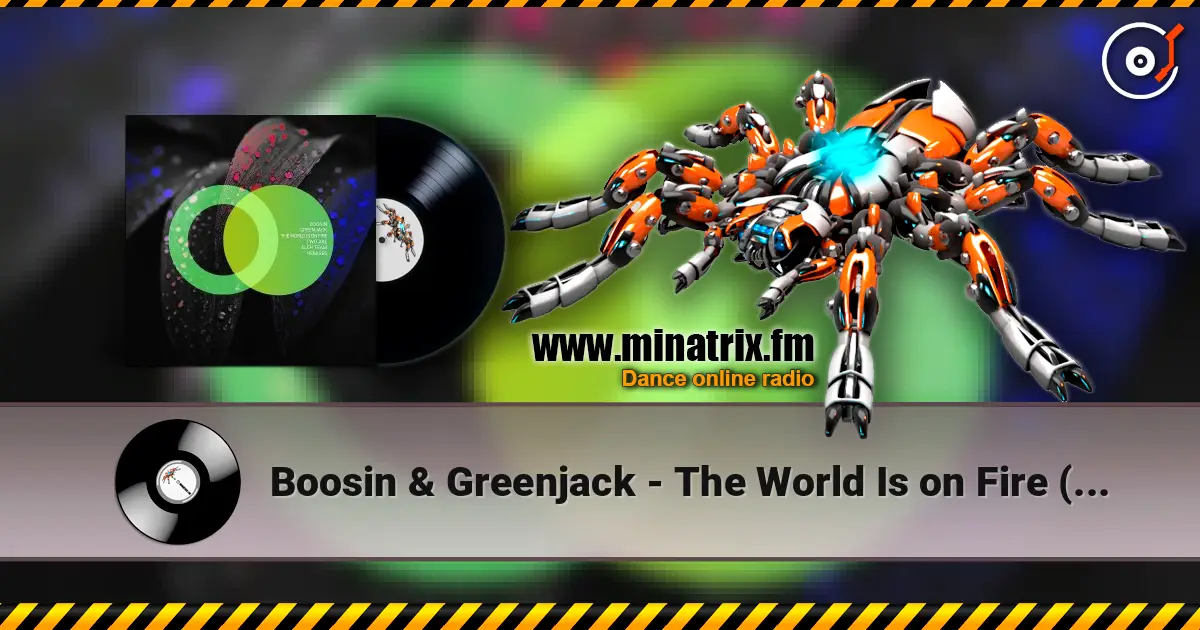 Boosin & Greenjack - The World Is on Fire (Aleh Team Remix) online in hoher Qualität hören | Minatrix.FM