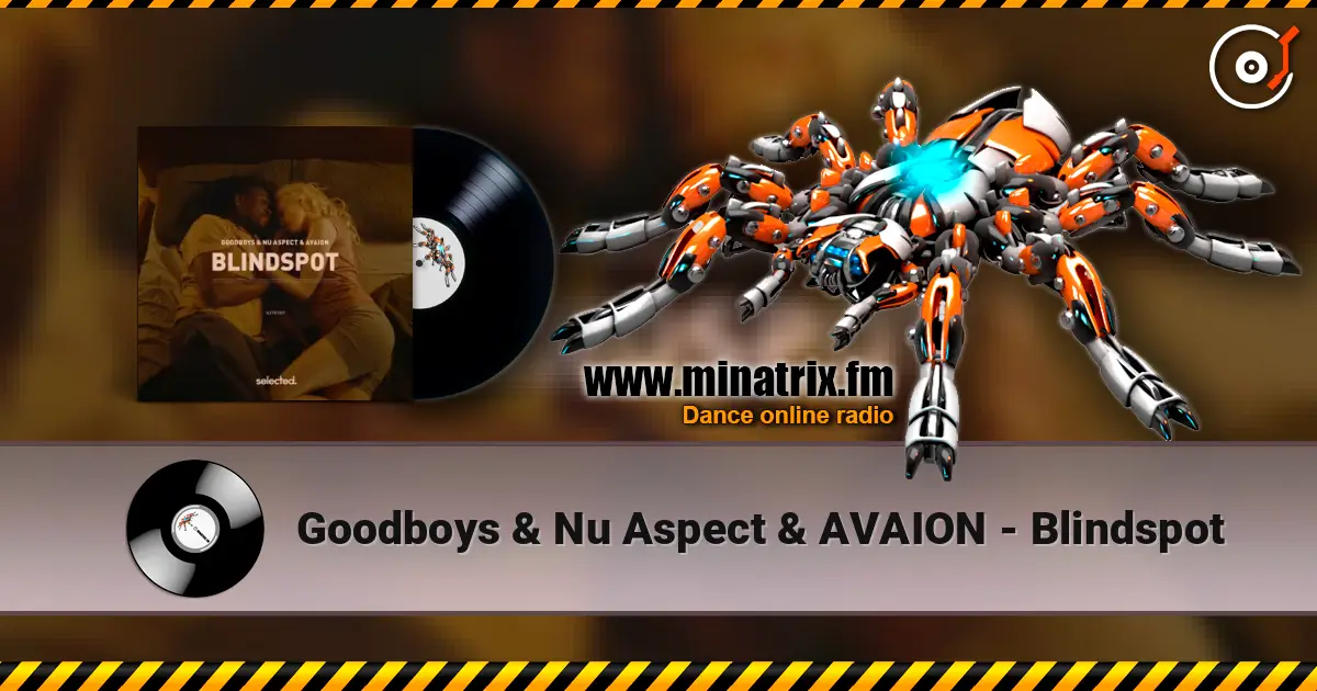 Goodboys & Nu Aspect & AVAION - Blindspot online in hoher Qualität hören | Minatrix.FM