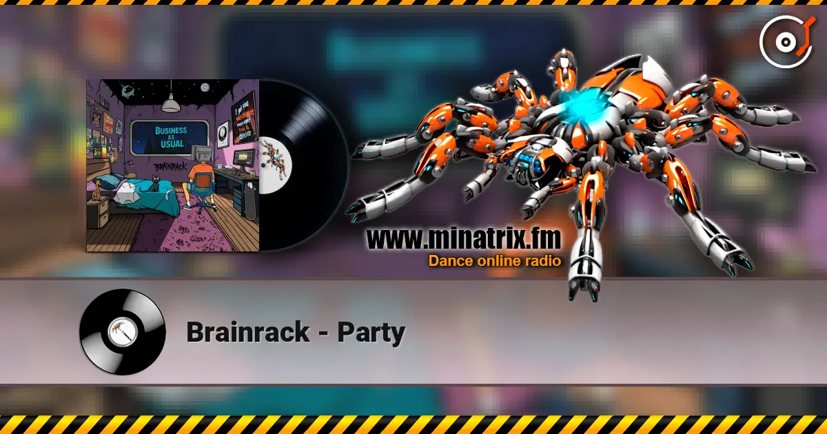 Brainrack - Party online in hoher Qualität hören | Minatrix.FM