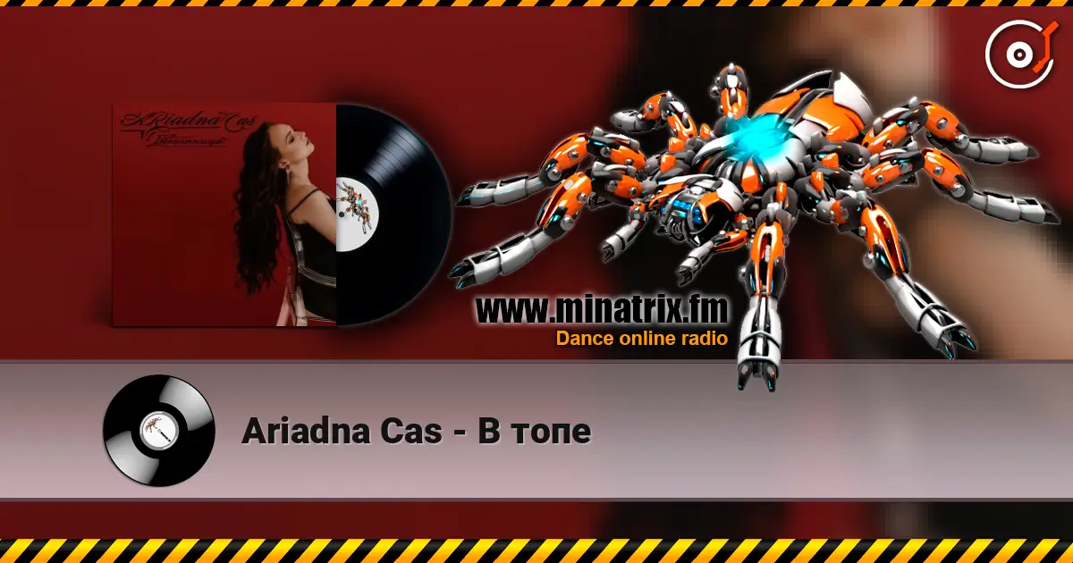 Ariadna Cas - В топе online in hoher Qualität hören | Minatrix.FM