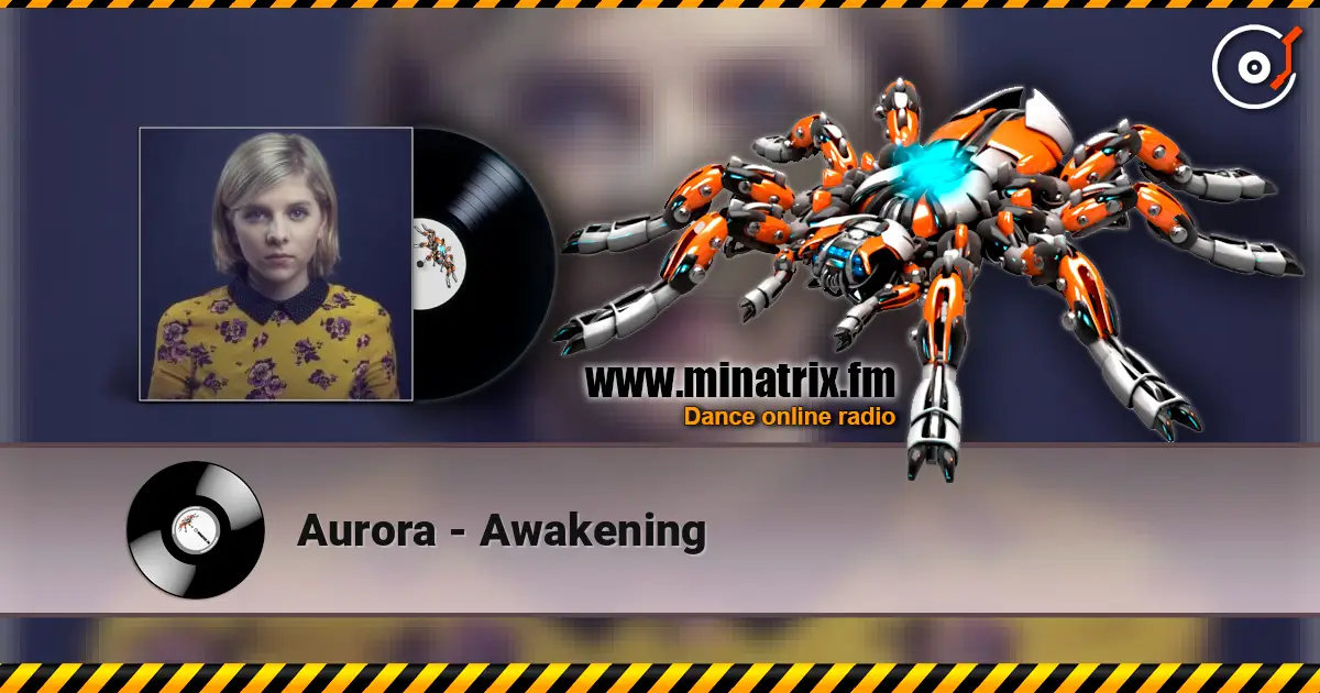 Aurora - Awakening online in hoher Qualität hören | Minatrix.FM