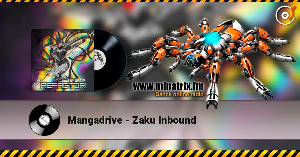 Mangadrive - Zaku Inbound online in hoher Qualität hören | Minatrix.FM