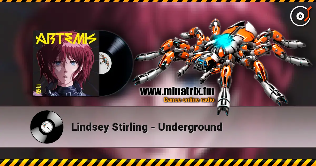 Lindsey Stirling - Underground online in hoher Qualität hören | Minatrix.FM