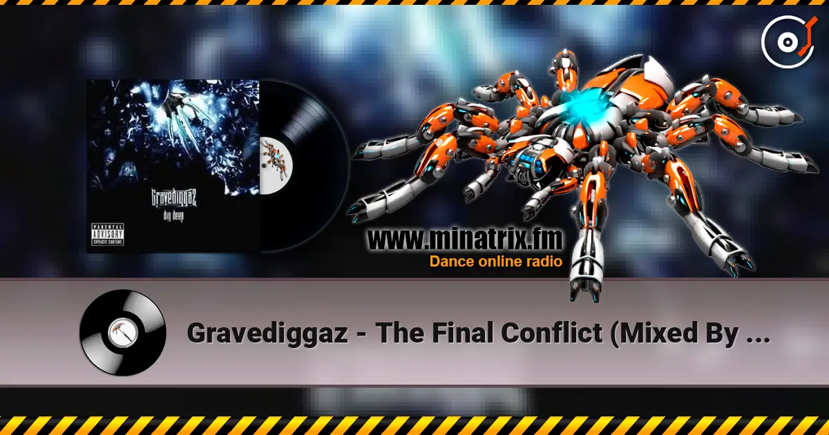 Gravediggaz - The Final Conflict (Mixed By M 13) online in hoher Qualität hören | Minatrix.FM