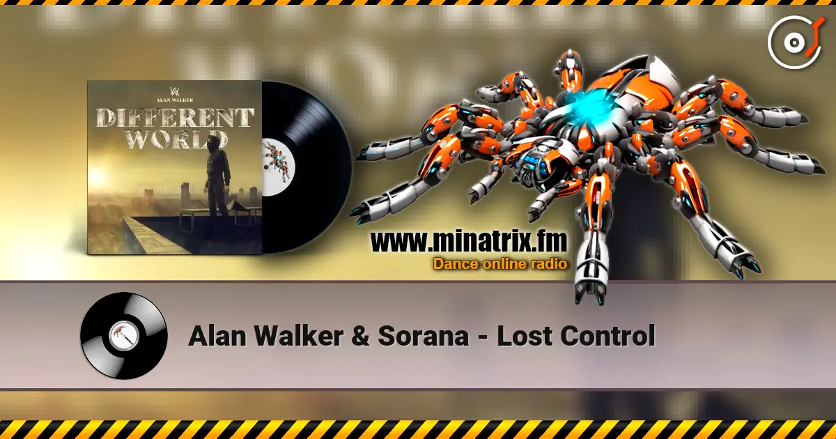 Alan Walker & Sorana - Lost Control online in hoher Qualität hören | Minatrix.FM