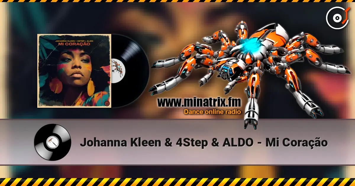 Johanna Kleen & 4Step & ALDO - Mi Coração online in hoher Qualität hören | Minatrix.FM
