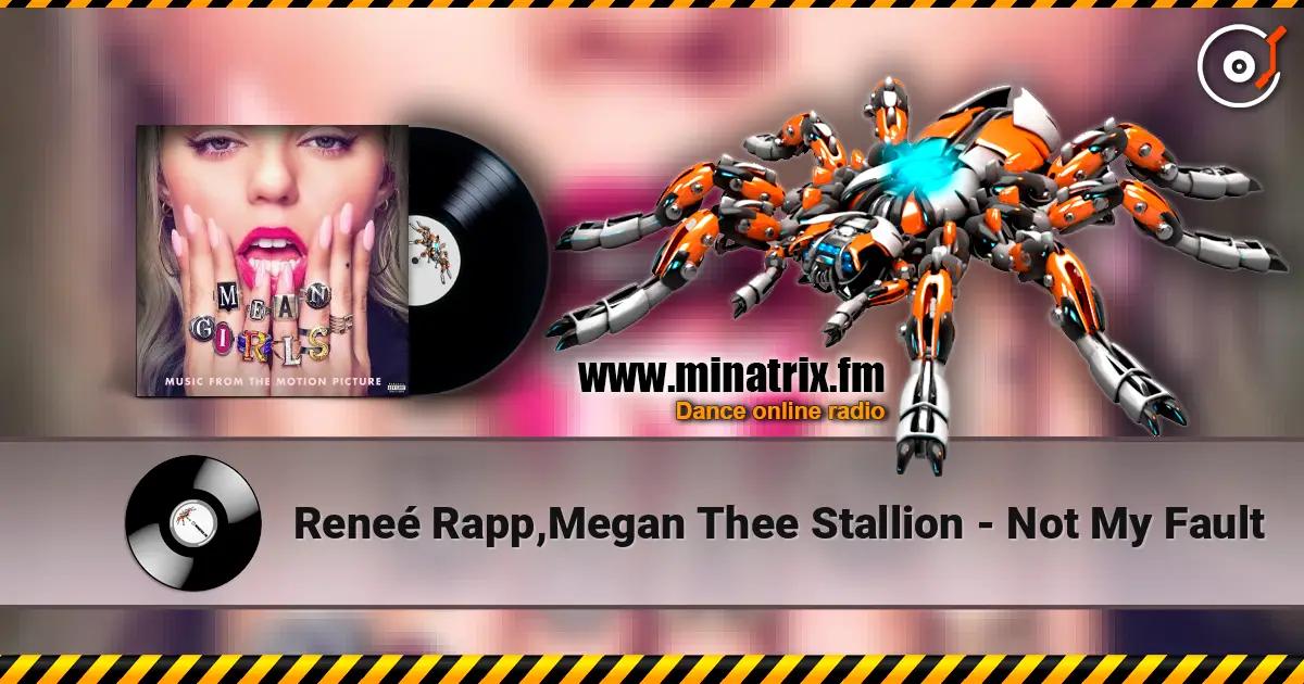 Reneé Rapp,Megan Thee Stallion - Not My Fault online in hoher Qualität hören | Minatrix.FM
