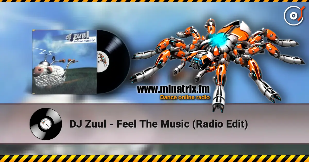 DJ Zuul - Feel The Music (Radio Edit) online in hoher Qualität hören | Minatrix.FM