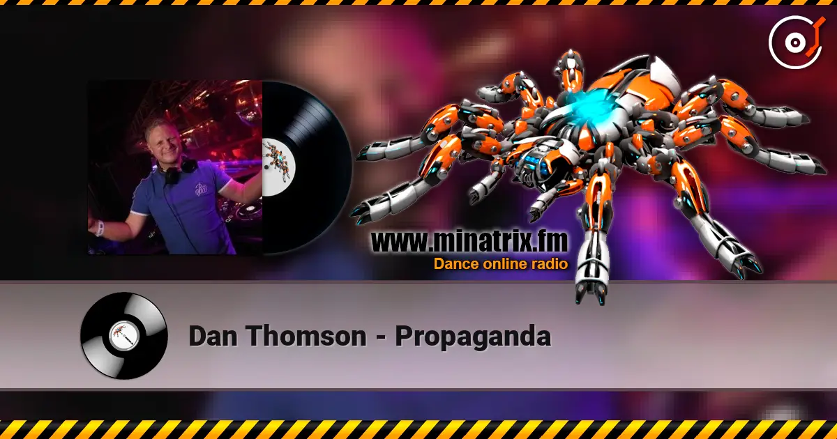 Dan Thomson - Propaganda online in hoher Qualität hören | Minatrix.FM