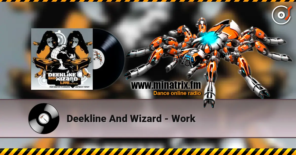 Deekline And Wizard - Work online in hoher Qualität hören | Minatrix.FM