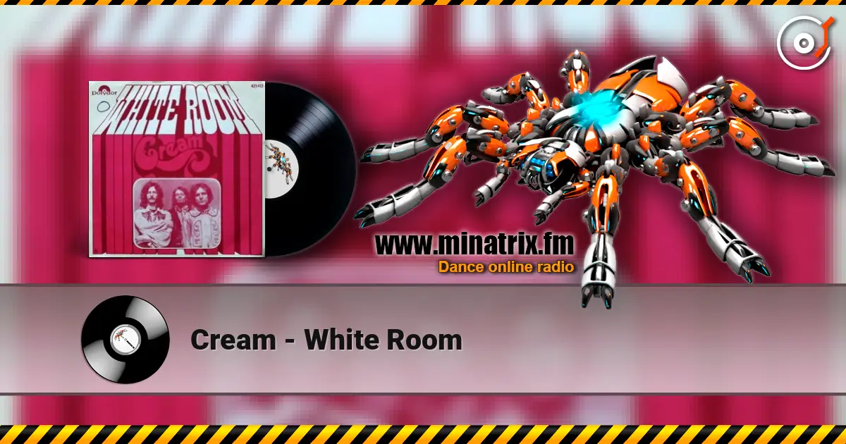 Cream - White Room online in hoher Qualität hören | Minatrix.FM