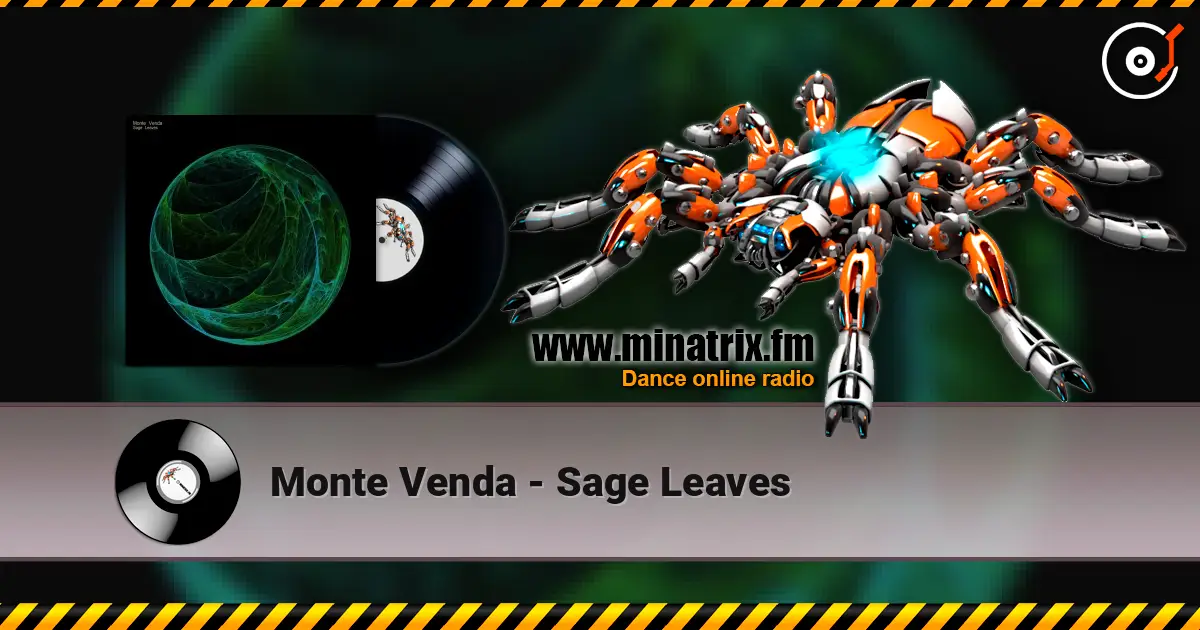 Monte Venda - Sage Leaves online in hoher Qualität hören | Minatrix.FM