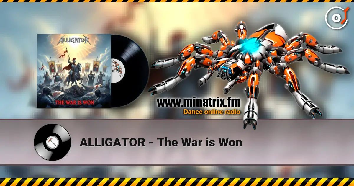ALLIGATOR - The War is Won online in hoher Qualität hören | Minatrix.FM