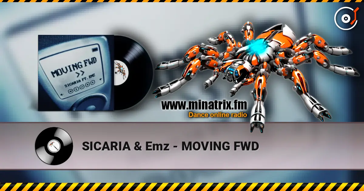 SICARIA & Emz - MOVING FWD online in hoher Qualität hören | Minatrix.FM