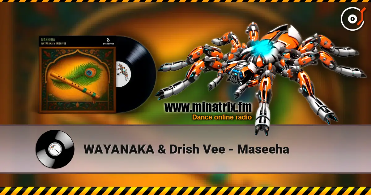 WAYANAKA & Drish Vee - Maseeha online in hoher Qualität hören | Minatrix.FM