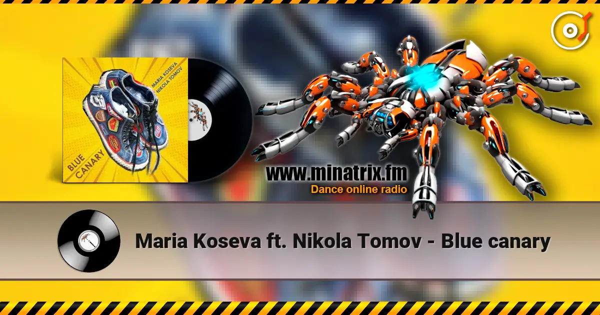Maria Koseva ft. Nikola Tomov - Blue canary online in hoher Qualität hören | Minatrix.FM