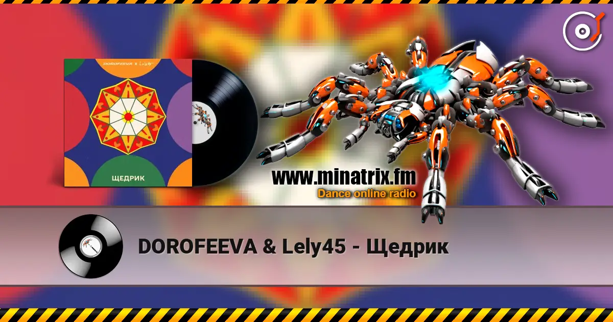 DOROFEEVA & Lely45 - Щедрик online in hoher Qualität hören | Minatrix.FM