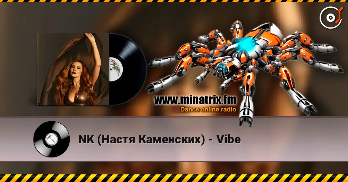 NK (Настя Каменских) - Vibe online in hoher Qualität hören | Minatrix.FM