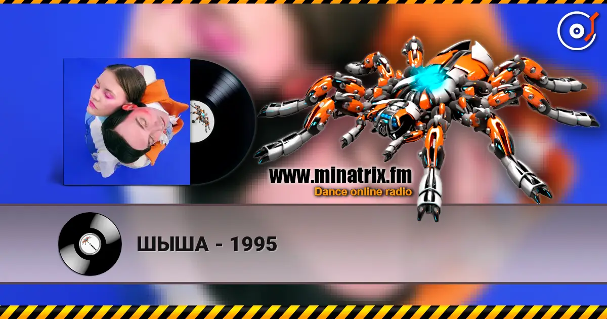 ШЫША - 1995 online in hoher Qualität hören | Minatrix.FM