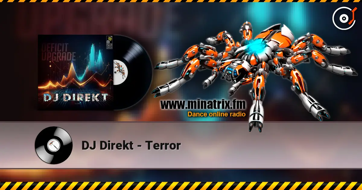 DJ Direkt - Terror online in hoher Qualität hören | Minatrix.FM