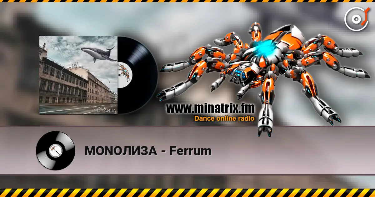 MONOЛИЗА - Ferrum online in hoher Qualität hören | Minatrix.FM