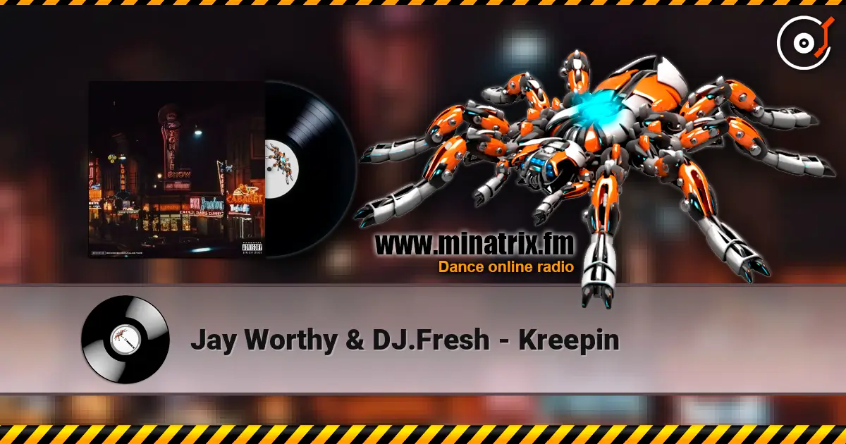 Jay Worthy & DJ.Fresh - Kreepin online in hoher Qualität hören | Minatrix.FM