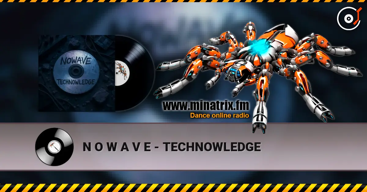 N O W A V E - TECHNOWLEDGE online in hoher Qualität hören | Minatrix.FM