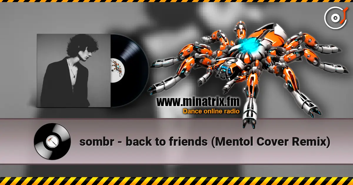 sombr - back to friends (Mentol Cover Remix) online in hoher Qualität hören | Minatrix.FM