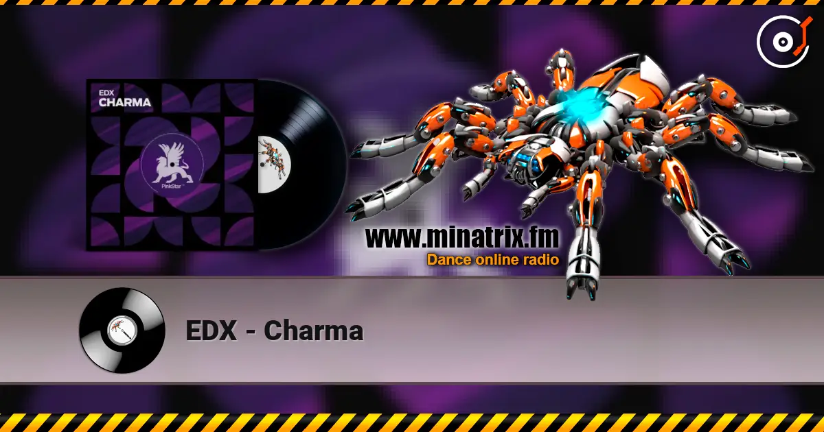 EDX - Charma online in hoher Qualität hören | Minatrix.FM