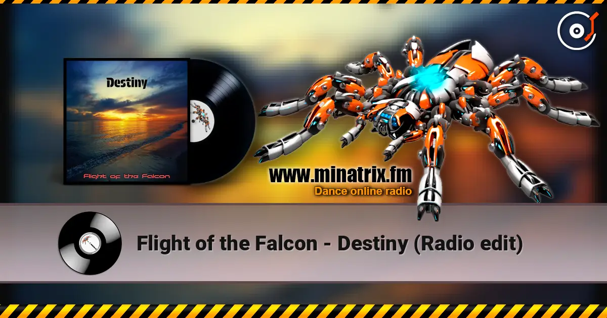 Flight of the Falcon - Destiny (Radio edit) online in hoher Qualität hören | Minatrix.FM