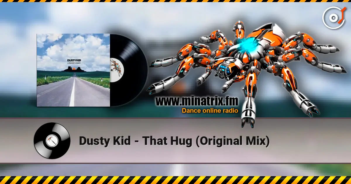 Dusty Kid - That Hug (Original Mix) online in hoher Qualität hören | Minatrix.FM