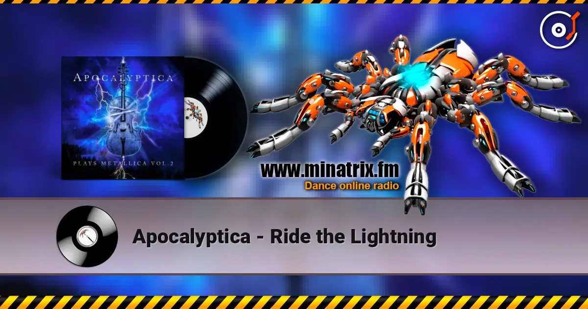 Apocalyptica - Ride the Lightning online in hoher Qualität hören | Minatrix.FM