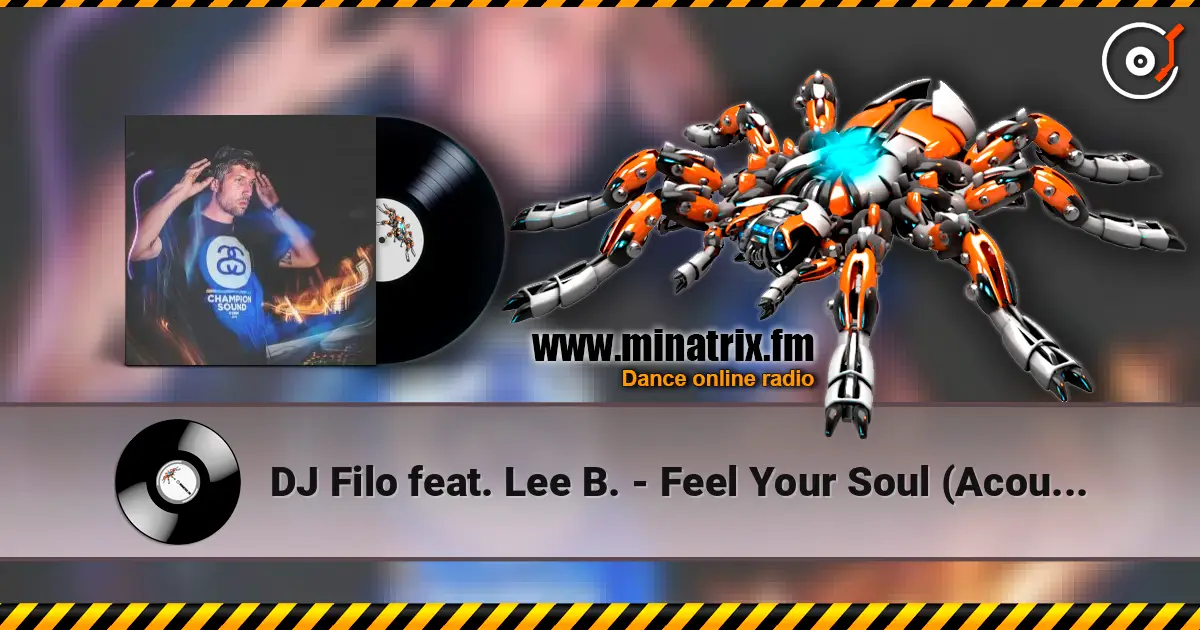 DJ Filo feat. Lee B. - Feel Your Soul (Acoustic Live Version) online in hoher Qualität hören | Minatrix.FM