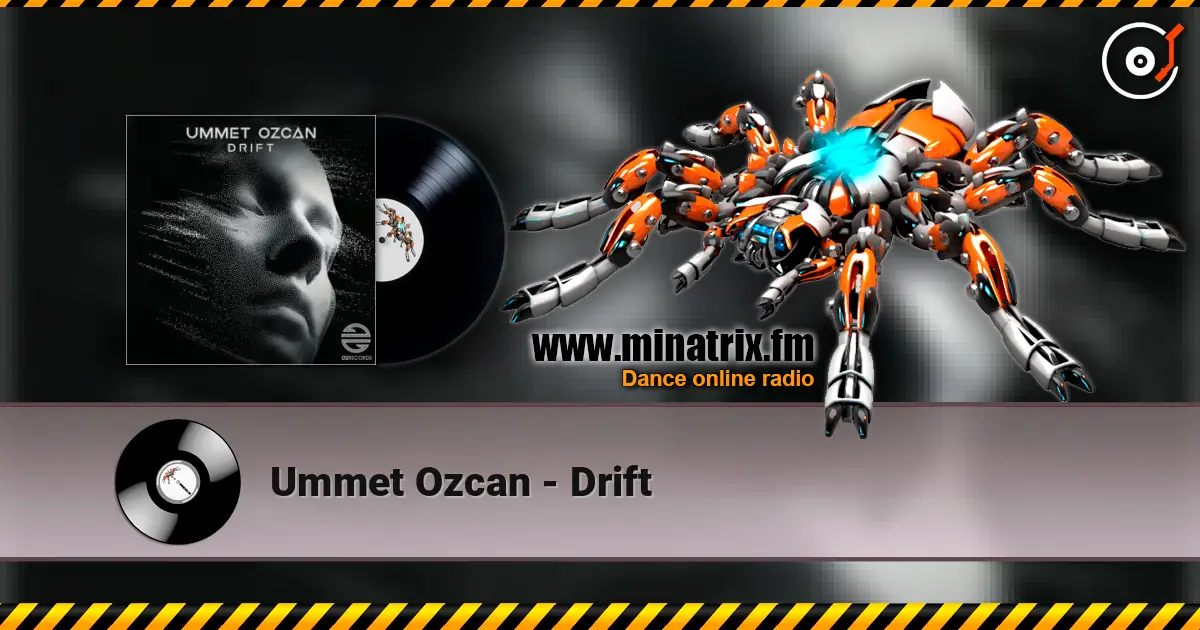 Ummet Ozcan - Drift online in hoher Qualität hören | Minatrix.FM