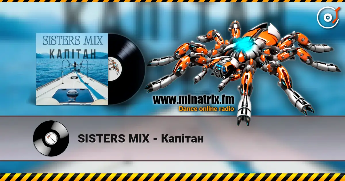 SISTERS MIX - Капітан online in hoher Qualität hören | Minatrix.FM