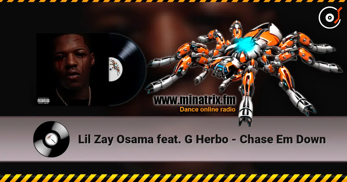 Lil Zay Osama feat. G Herbo - Chase Em Down online in hoher Qualität hören | Minatrix.FM