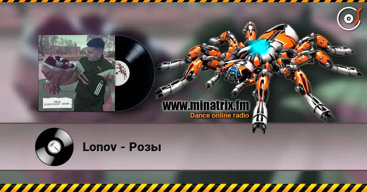 Lonov - Розы online in hoher Qualität hören | Minatrix.FM