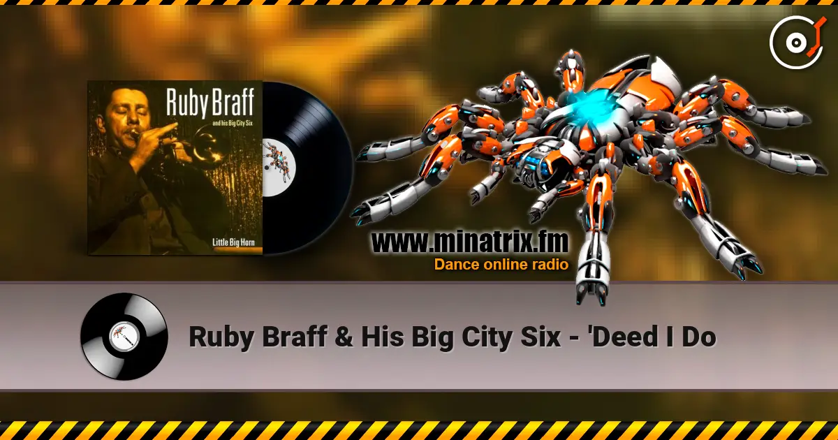 Ruby Braff & His Big City Six - 'Deed I Do online in hoher Qualität hören | Minatrix.FM