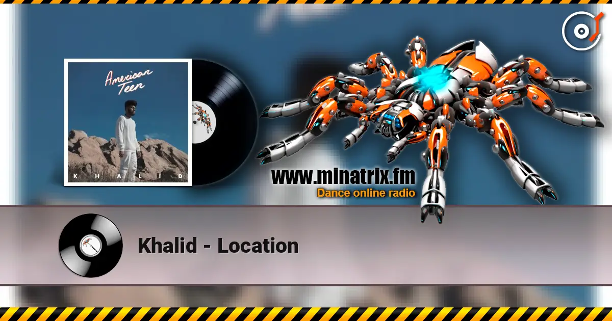 Khalid - Location online in hoher Qualität hören | Minatrix.FM