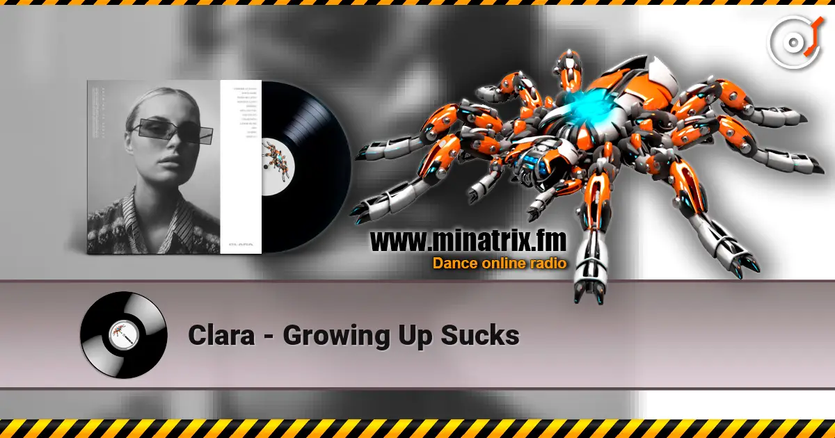Clara - Growing Up Sucks online in hoher Qualität hören | Minatrix.FM