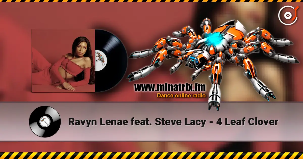 Ravyn Lenae feat. Steve Lacy - 4 Leaf Clover online in hoher Qualität hören | Minatrix.FM