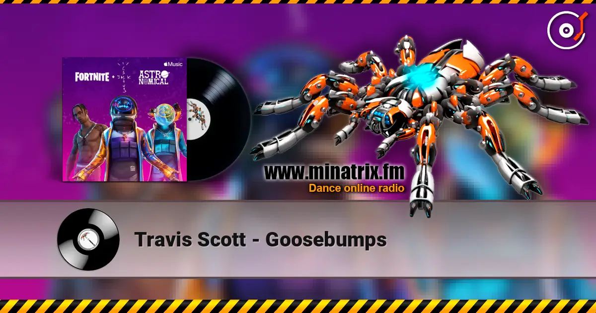Travis Scott - Goosebumps online in hoher Qualität hören | Minatrix.FM