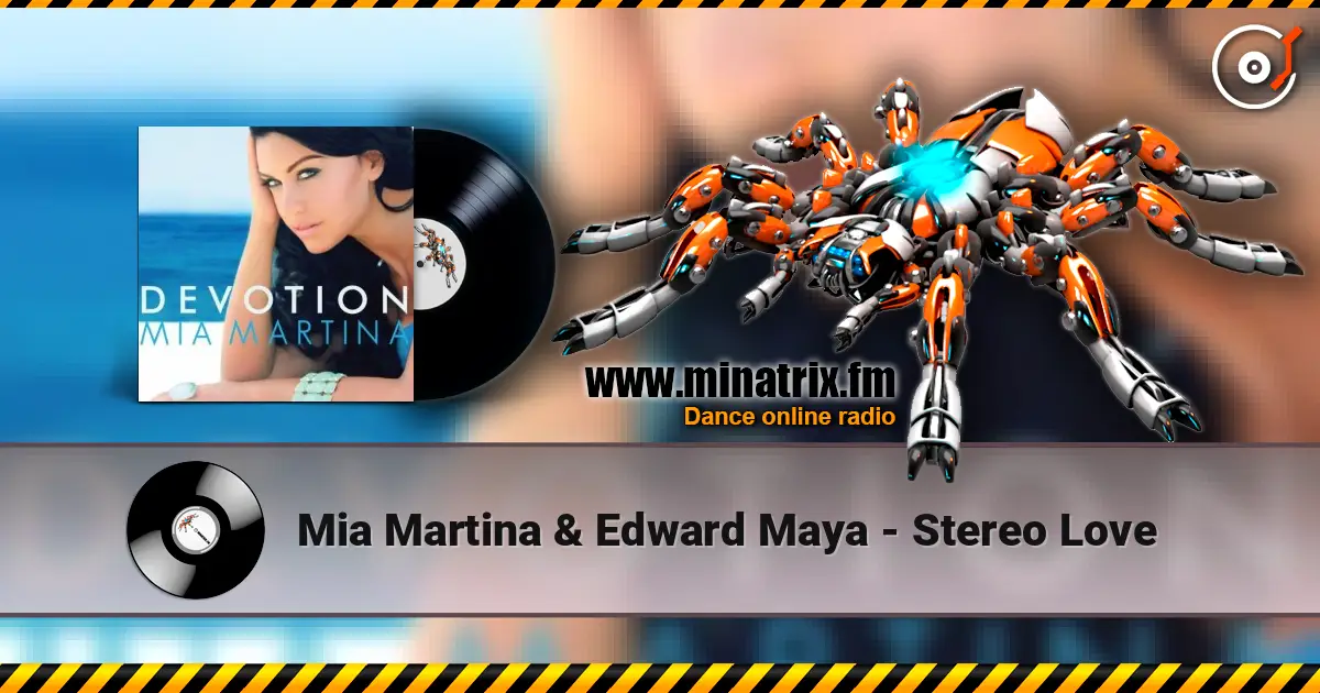 Mia Martina & Edward Maya - Stereo Love online in hoher Qualität hören | Minatrix.FM