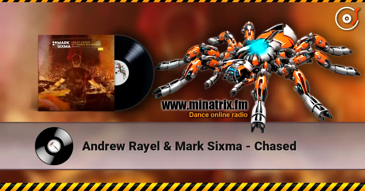 Andrew Rayel & Mark Sixma - Chased online in hoher Qualität hören | Minatrix.FM