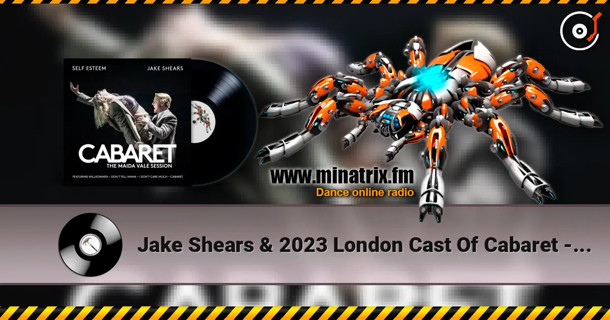 Jake Shears & 2023 London Cast Of Cabaret - Willkommen online in hoher Qualität hören | Minatrix.FM