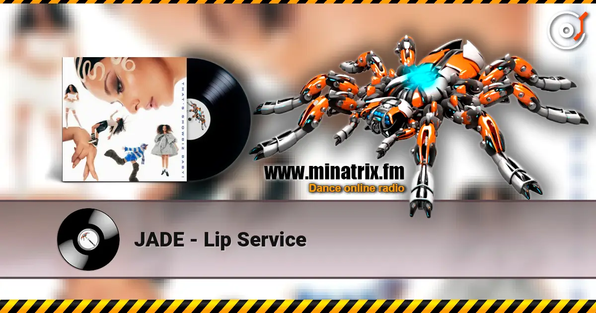 JADE - Lip Service online in hoher Qualität hören | Minatrix.FM