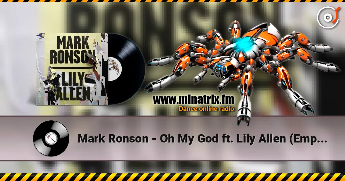 Mark Ronson - Oh My God ft. Lily Allen (Emperor Machine Extended Vocal Mix) online in hoher Qualität hören | Minatrix.FM