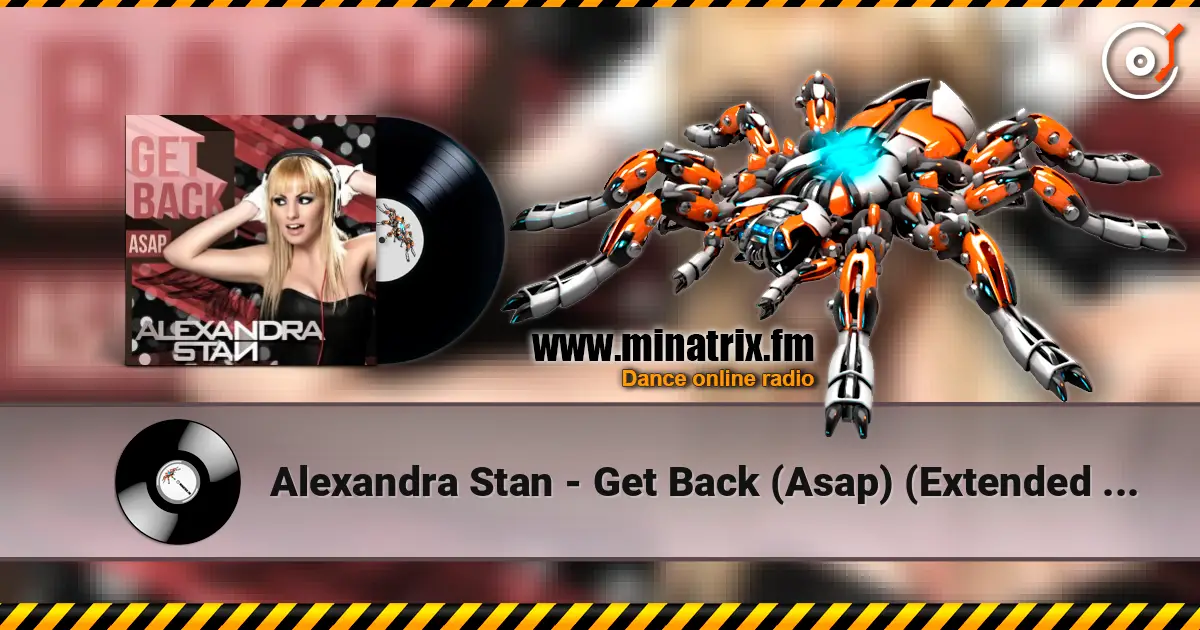 Alexandra Stan - Get Back (Asap) (Extended Version) online in hoher Qualität hören | Minatrix.FM