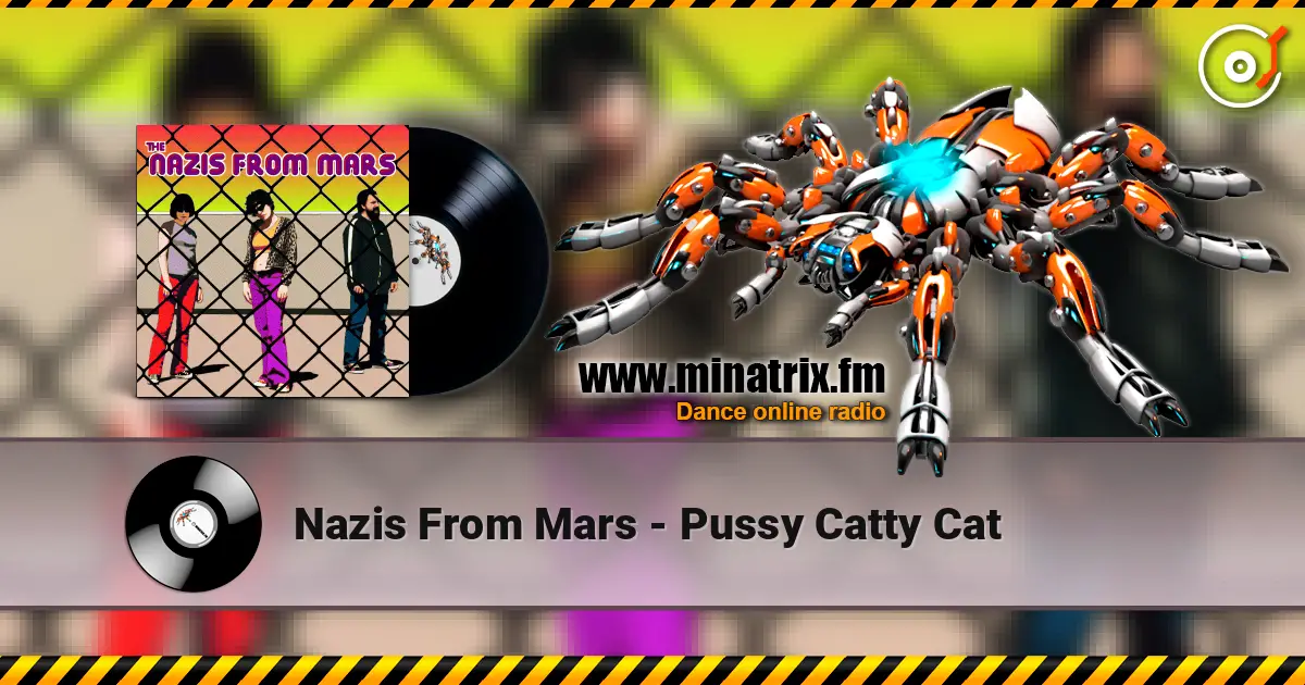 Nazis From Mars - Pussy Catty Cat online in hoher Qualität hören | Minatrix.FM