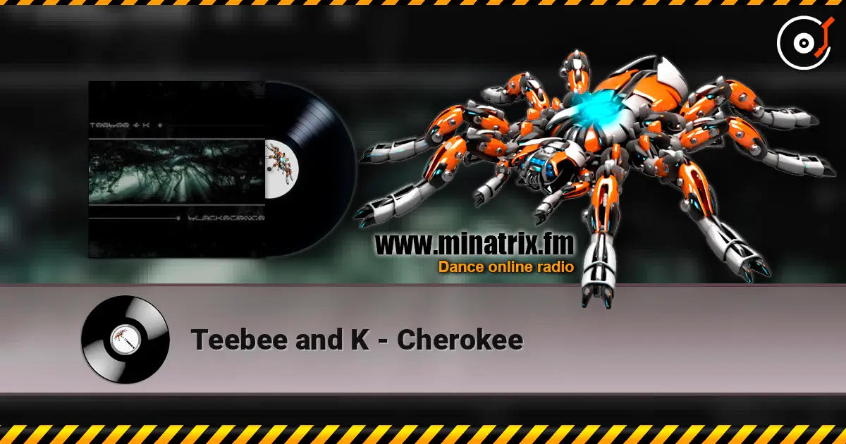 Teebee and K - Cherokee online in hoher Qualität hören | Minatrix.FM
